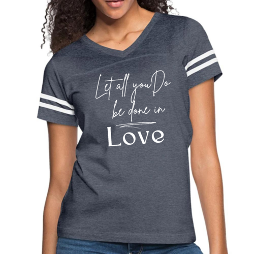 Womens Vintage Sport Graphic T-shirt - Let All you do be Done in Love