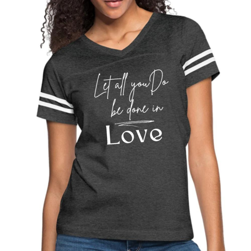 Womens Vintage Sport Graphic T-shirt - Let All you do be Done in Love
