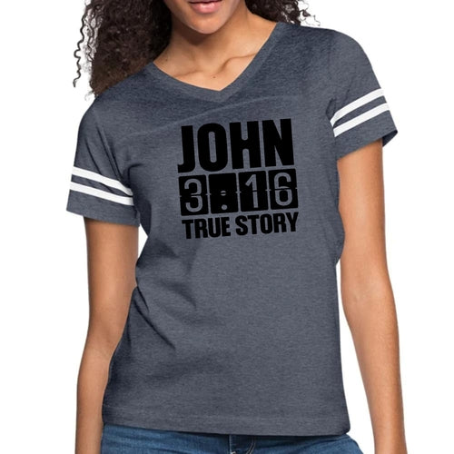 Womens Vintage Sport Graphic T-shirt - John 3:16 True Story Print