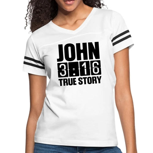 Womens Vintage Sport Graphic T-shirt - John 3:16 True Story Print